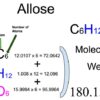 Allose (C6H12O6) Molecular Weight Calculation Allose (C6H12O6) Molecular Weight Calculation