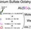 Aluminium Sulfate Octahydrate [Al2(SO4)3.8H2O] Molecular Weight Calculation